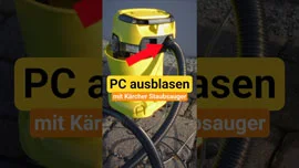 PC ausblasen mit Druckluft aus Kärcher Staubsauger